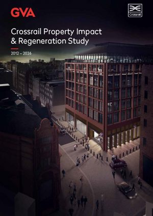 Front cover of GVA Crossrail Property Impact & Regeneration Study